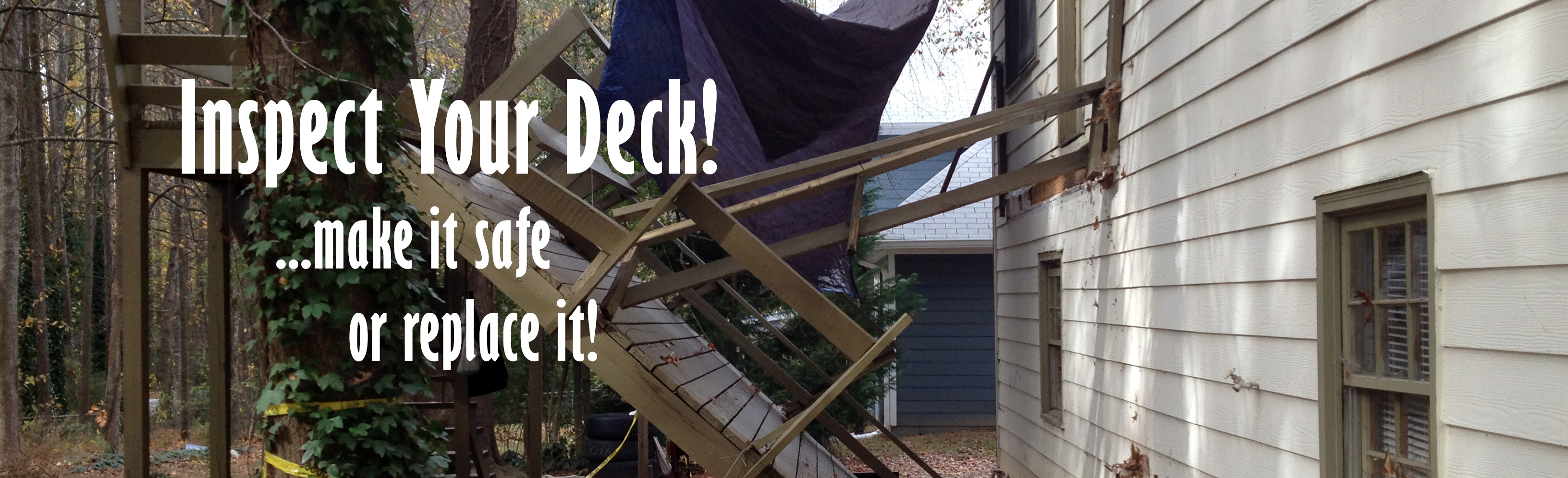 Inspect your deck!